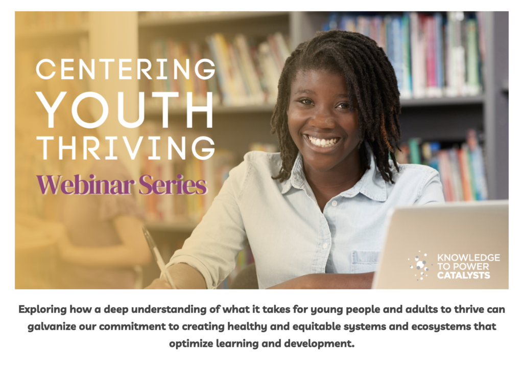 Centering Youth Thriving Webinar Series - Young woman working at computer